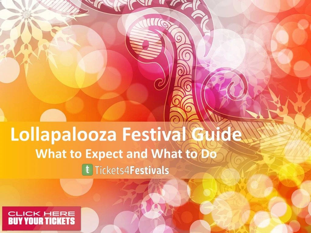 lollapalooza festival guide what to expect