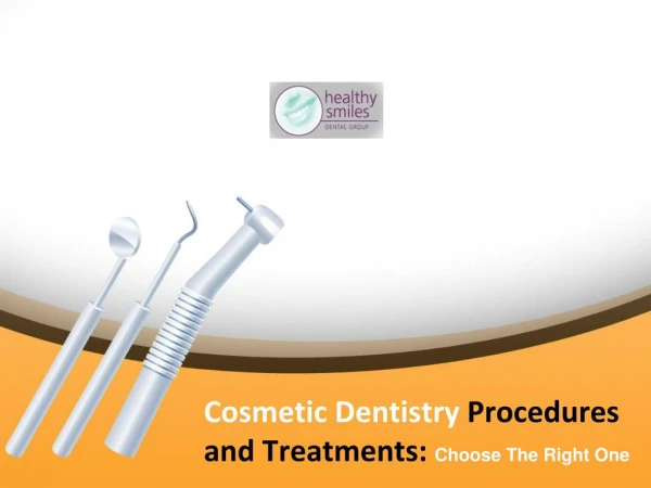 Cosmetic Dentistry Procedures - How to Choose the Right One