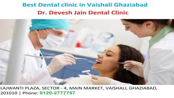 Dental Clinic In Vaishali Ghaziabad | Dentist | Dr. Devesh Jain