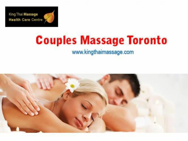 Couples Massage Toronto | King Thai Massage Health Care Centre