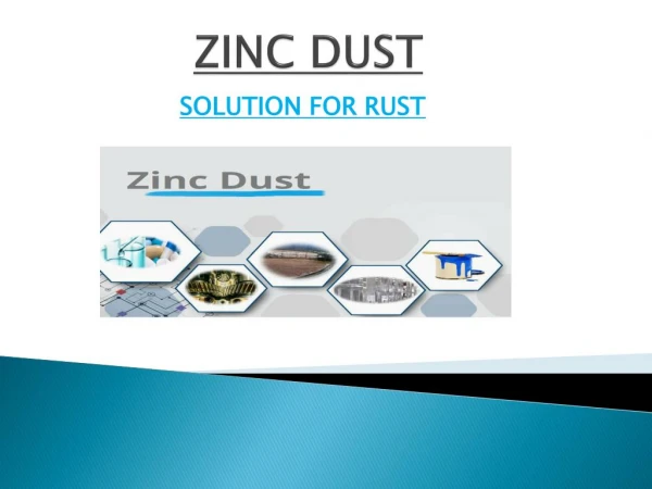 Uses of Zinc Dust