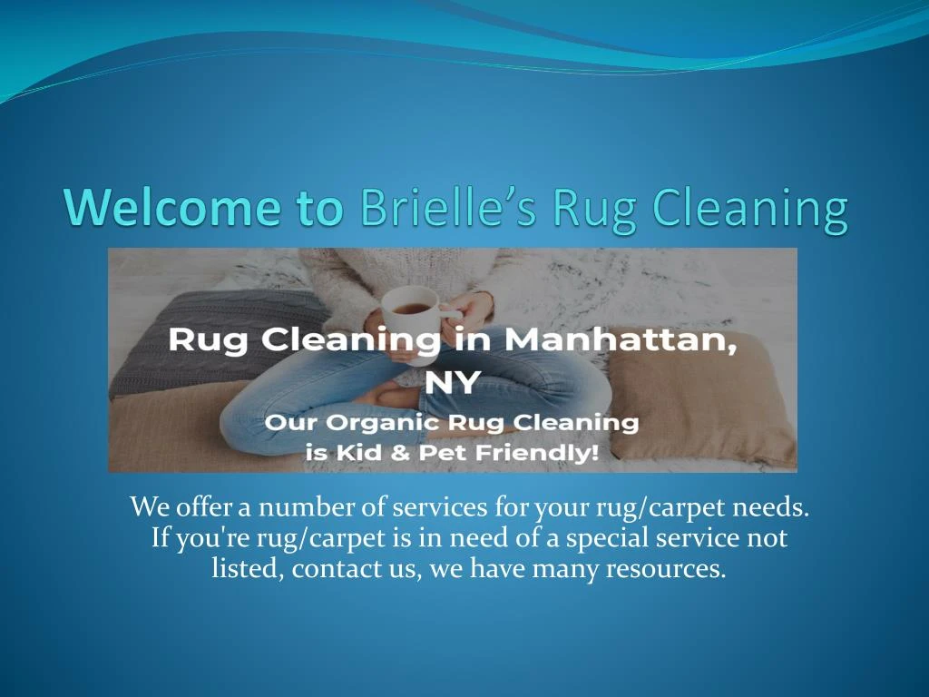 welcome to brielle s rug cleaning