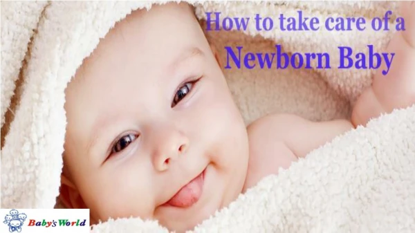 Tips TO TAKE CARE OF NEW BORN BABY?