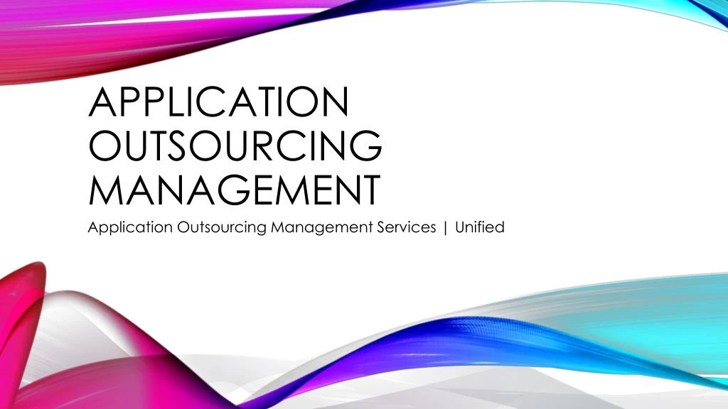 application outsourcing management