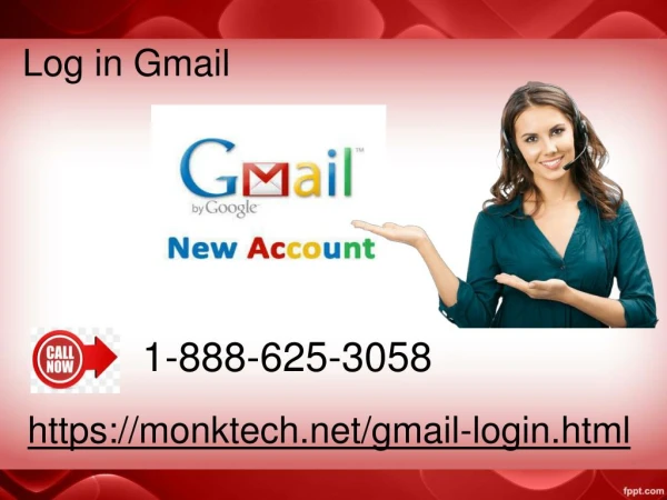 Unable to do log in Gmail 1-888-625-3058 ? Call the experts at Gmail .