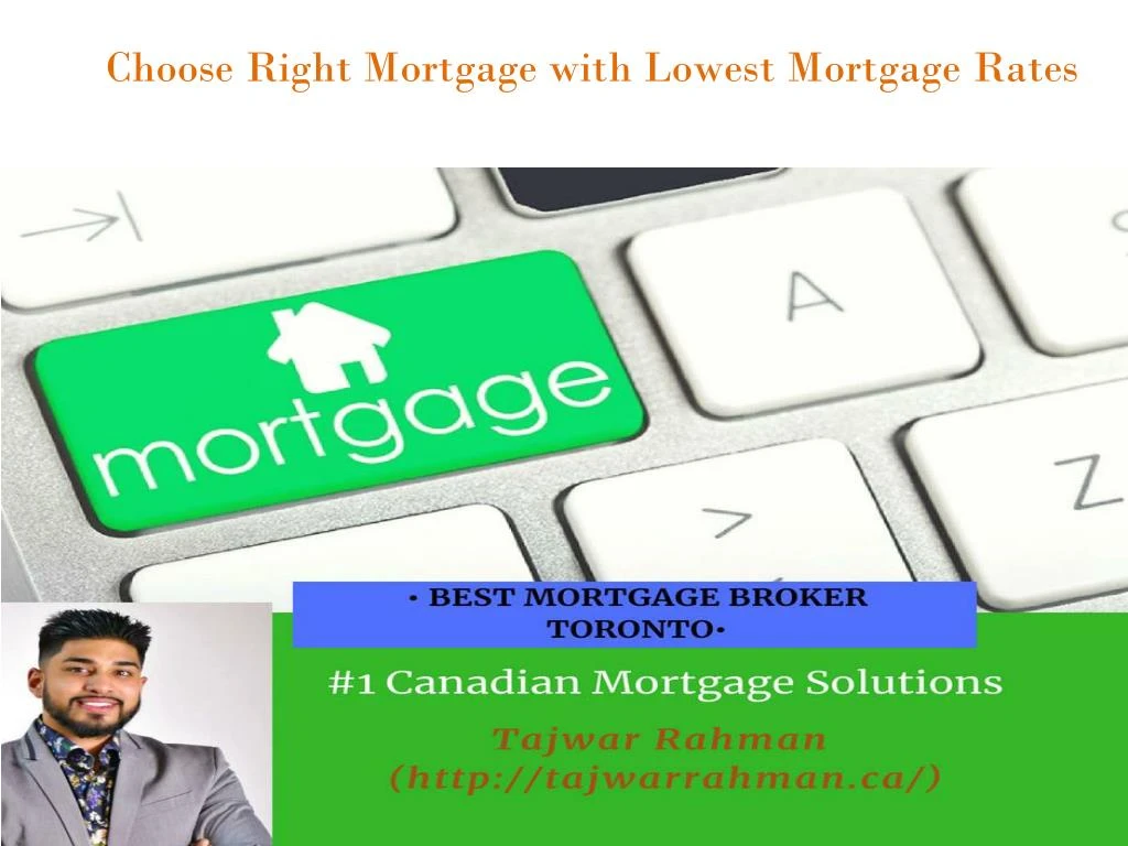 choose right mortgage with lowest mortgage rates