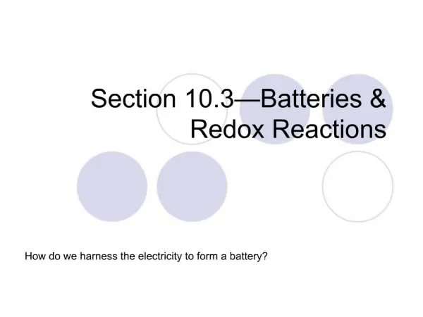Section 10.3 Batteries Redox Reactions