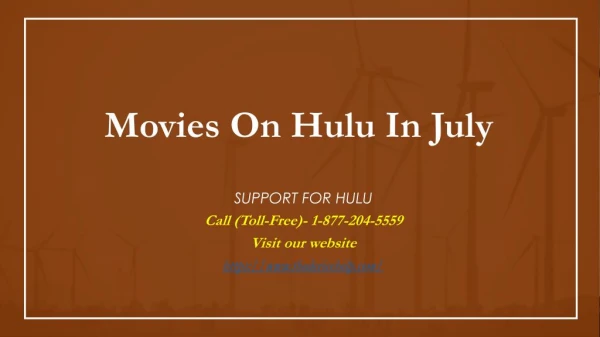 Movies On Hulu In July Call Toll Free - 1-877-204-5559