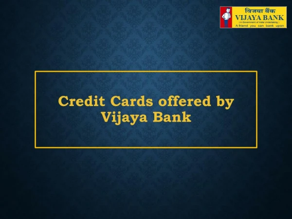 Credit Cards offered by Vijaya Bank