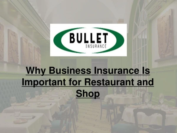 Why Business Insurance Is Important for Restaurant and Shop - Bullet Insurance