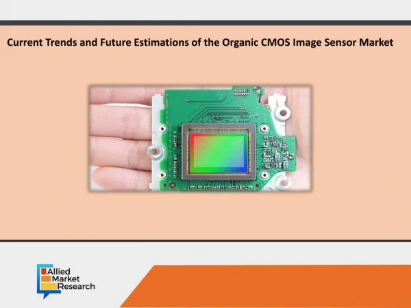 Organic CMOS Image Sensor Market is Set to Boom by 2022
