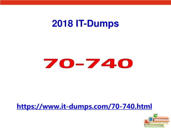2018 Valid 70-740 Microsoft Exam Dumps IT-Dumps