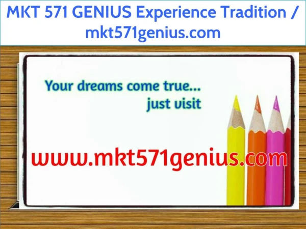 MKT 571 GENIUS Experience Tradition / mkt571genius.com