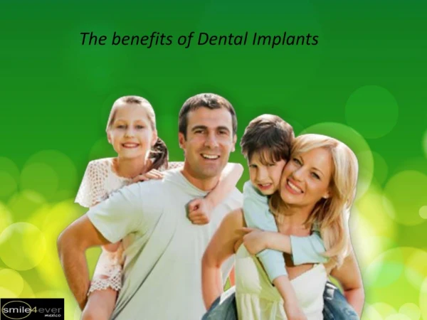 The benefits of Dental Implants