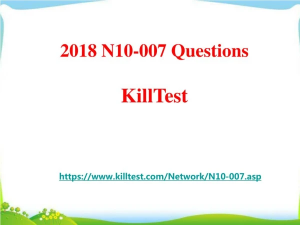 2018 Real CompTIA N10-007 Exam Questions Killtest