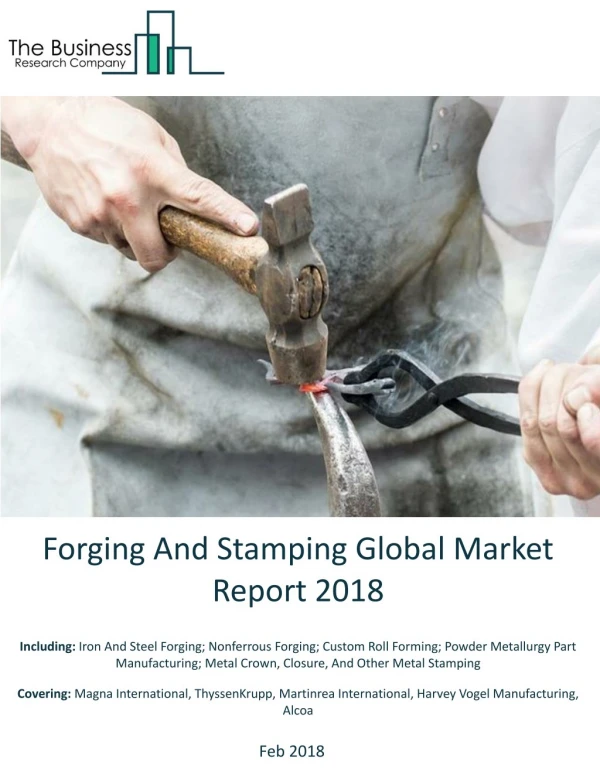 Forging And Stamping Global Market Report 2018