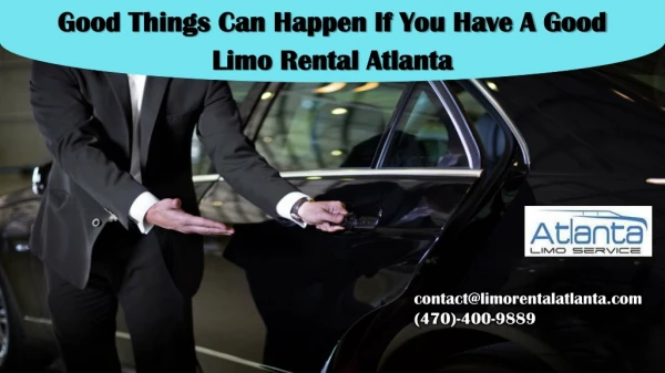 Good Things Can Happen If You Have A Good Limo Rental Atlanta