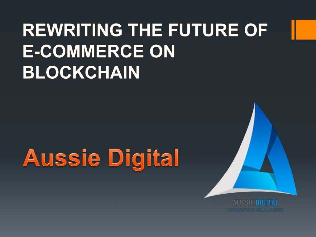 rewriting the future of e commerce on blockchain