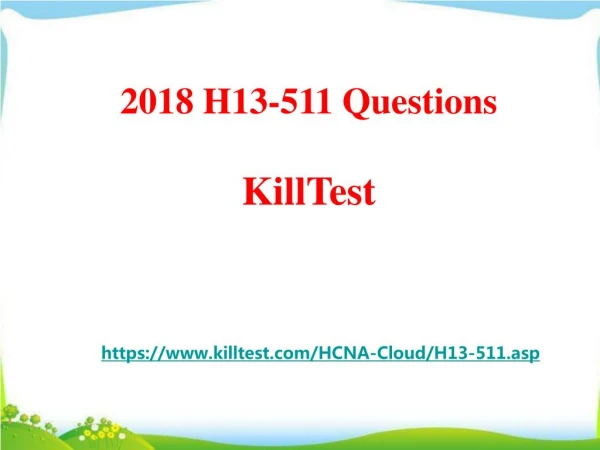 2018 Real Huawei H13-511 Exam Questions Killtest
