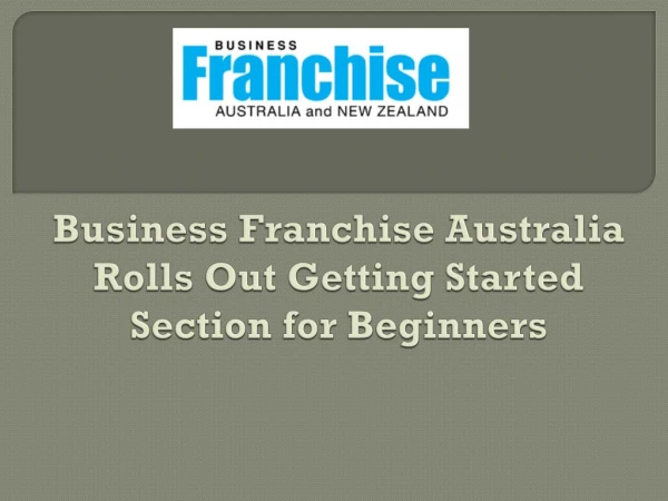 Business Franchise Australia Rolls Out Getting Started Section for Beginners
