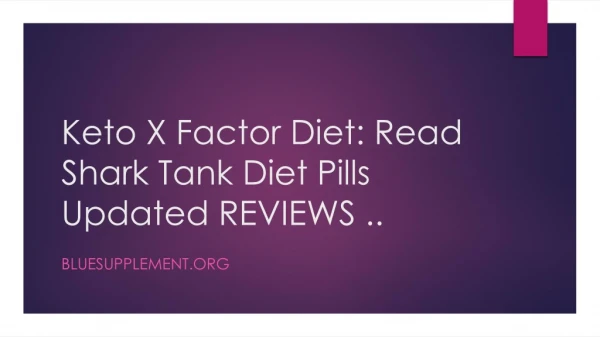 Keto X Factor Diet - 100% Pure Natural and Ingredients Formula
