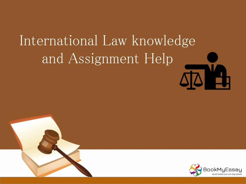 international law knowledge and assignment help