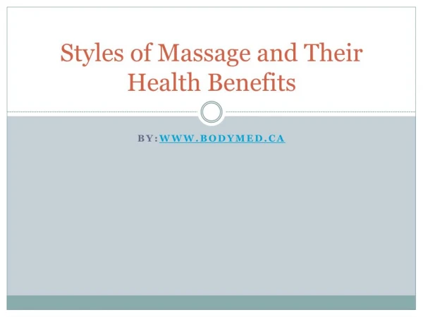 Styles of Massage and Their Health Benefits