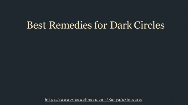 Best Remedies for Dark Circles