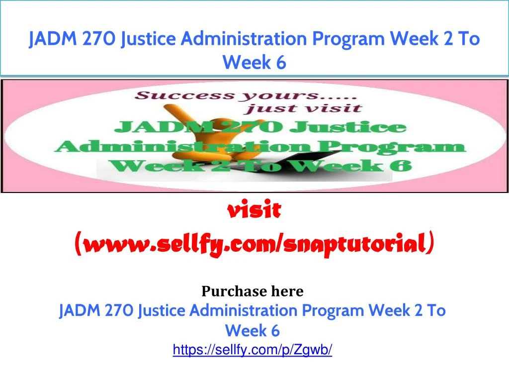jadm 270 justice administration program week