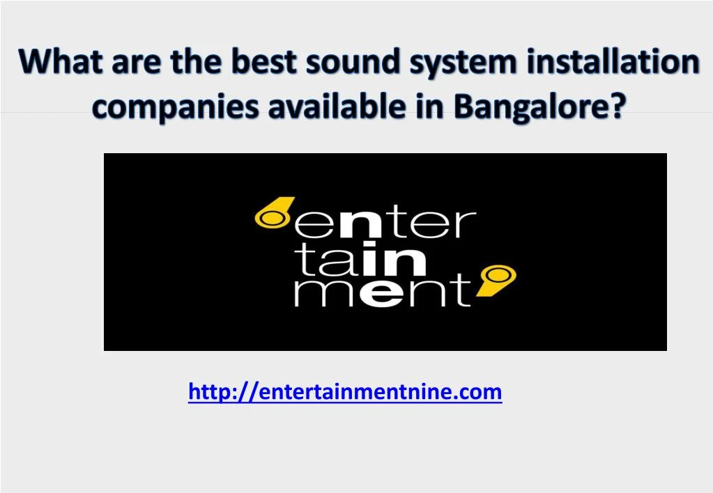 what are the best sound system installation companies available in bangalore