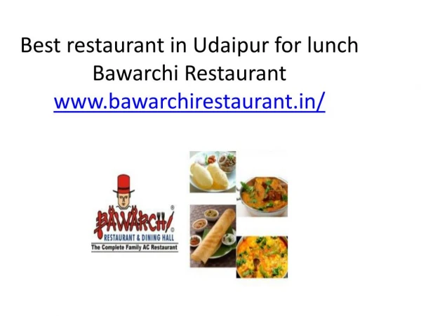 Best restaurant in Udaipur for lunch Bawarchi Restaurant