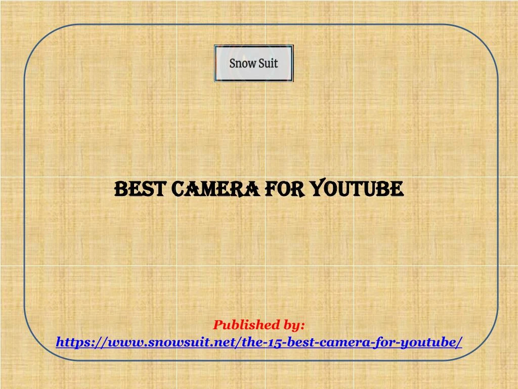 best camera for youtube published by https www snowsuit net the 15 best camera for youtube