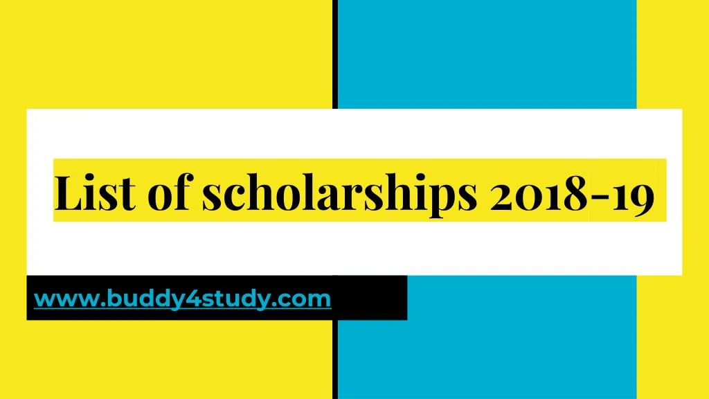 list of scholarships 2018 19