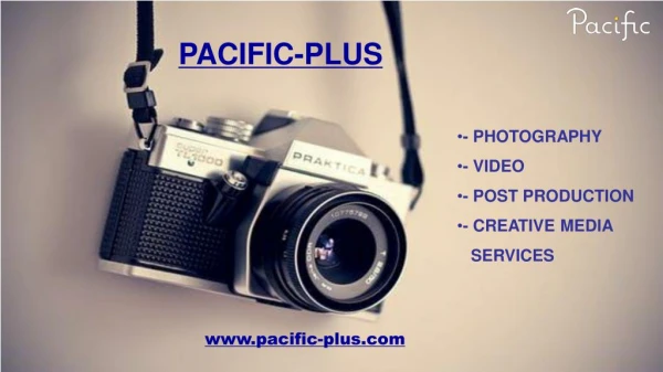 Pacific-Plus - Best Creative Media and Photography Services In San Diego California.