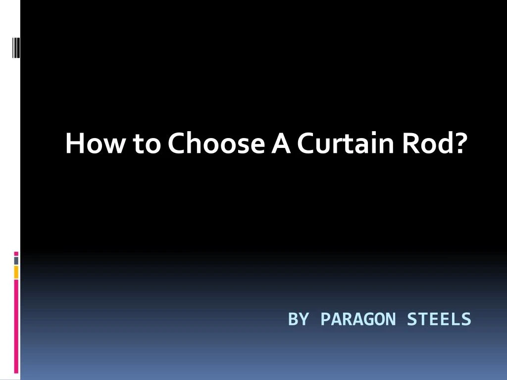 how to choose a curtain rod