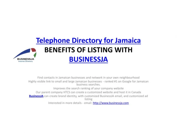 BusinessJA is a Business Internet Directory. We offer Telephone Directory for Jamaica.