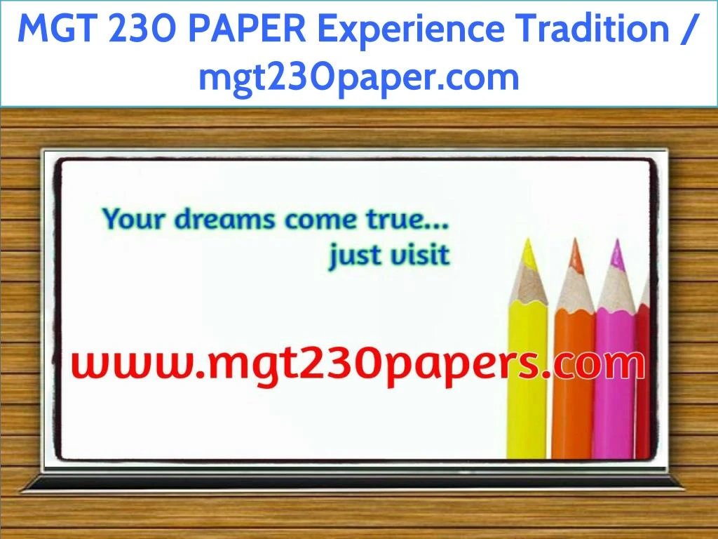mgt 230 paper experience tradition mgt230paper com