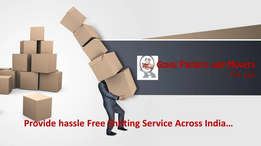 provide hassle free shifting service across india