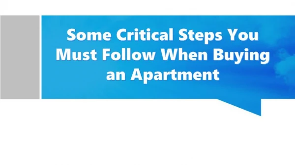 Some Critical Steps You Must Follow When Buying an Apartment