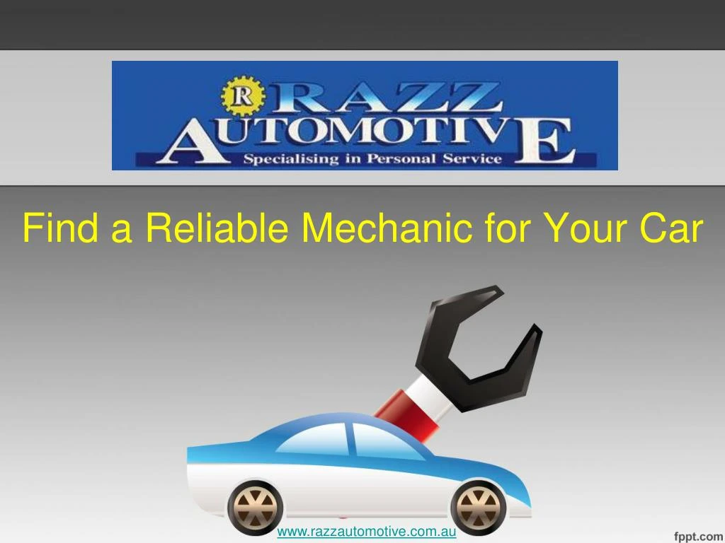 find a reliable mechanic for your car