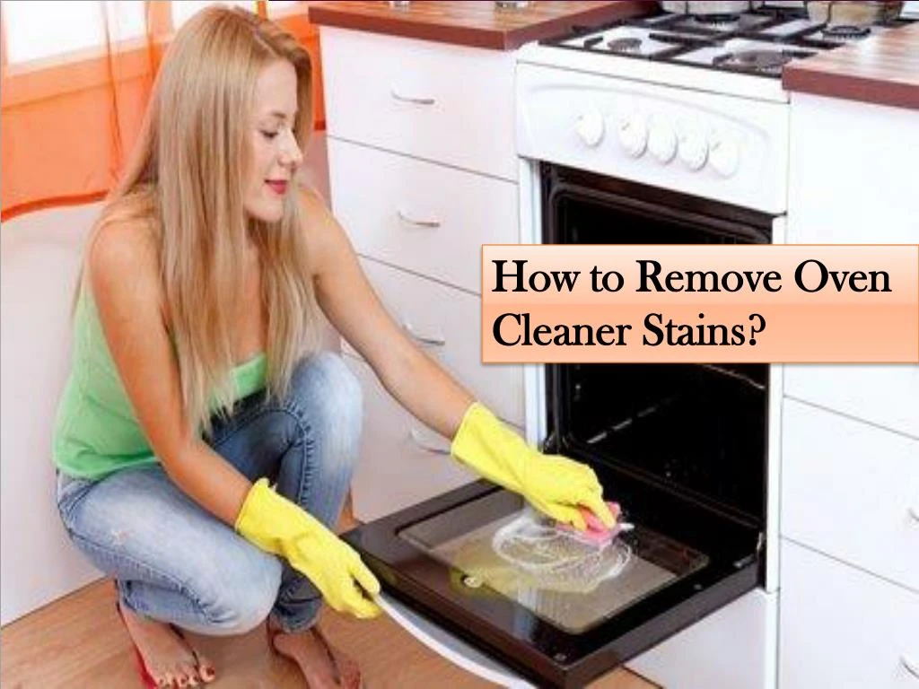 how to remove oven cleaner stains