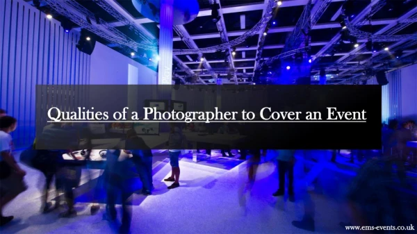 Qualities of a Photographer to Cover an Event