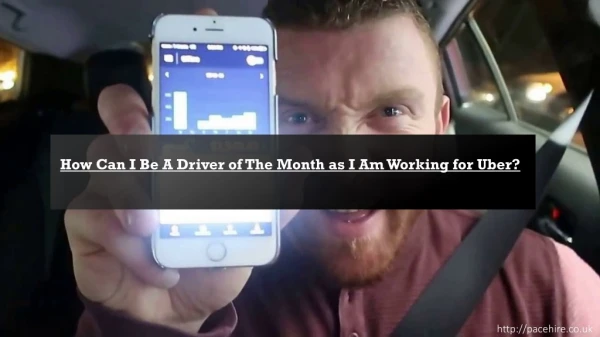 How Can I Be A Driver of The Month as I Am Working for Uber?