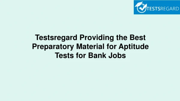 Testsregard Providing the Best Preparatory Material for Aptitude Tests for Bank Jobs