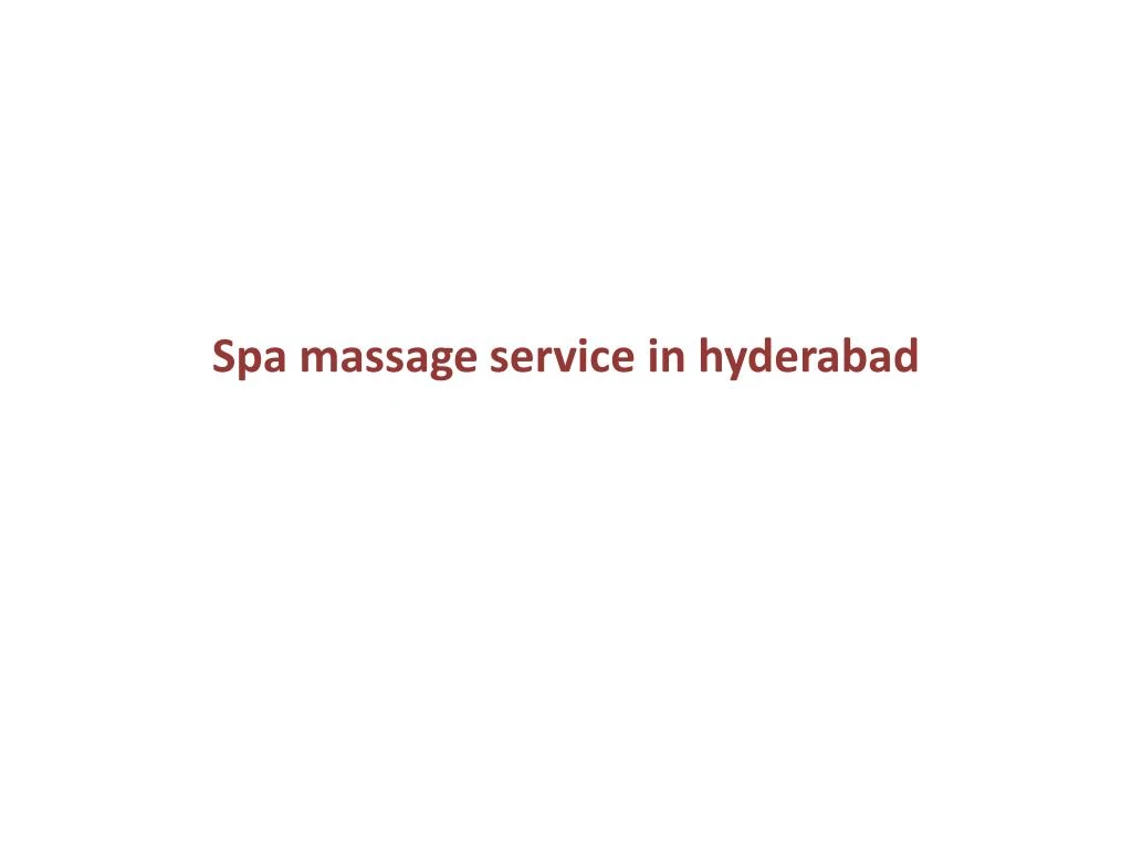 spa massage service in hyderabad