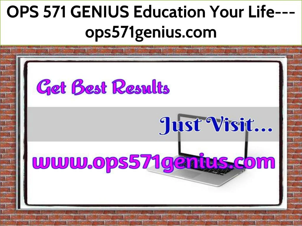 ops 571 genius education your life ops571genius