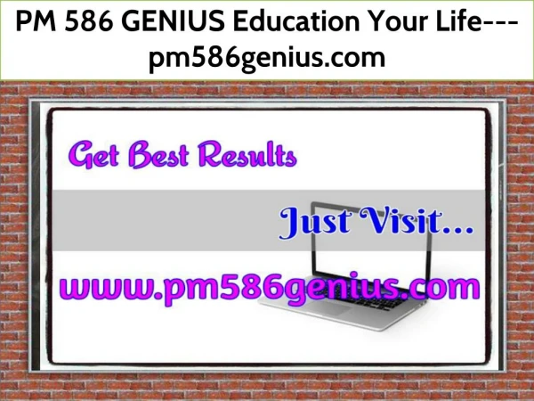 PM 586 GENIUS Education Your Life--- pm586genius.com