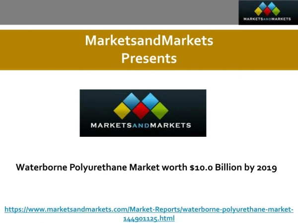 Waterborne Polyurethane Market by Application, by Region - Trends & Forecast to 2019