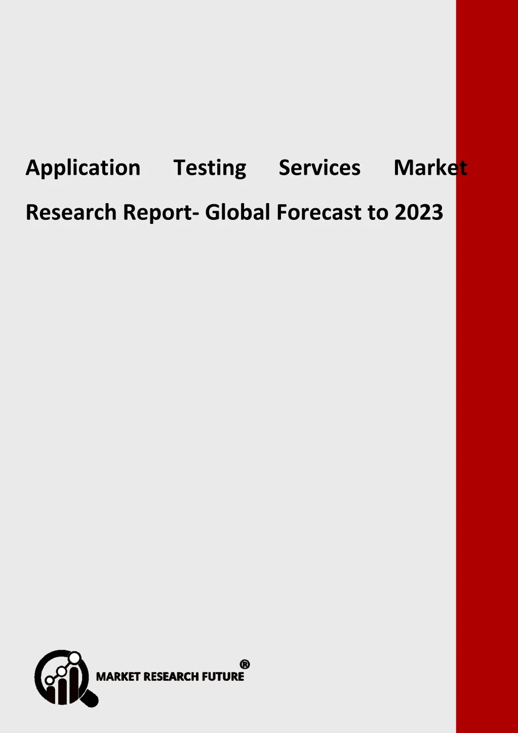 application testing services market research