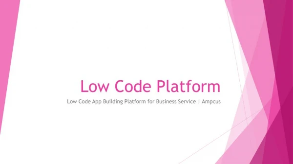 Low Code App Building Platform for Business Service | Ampcus